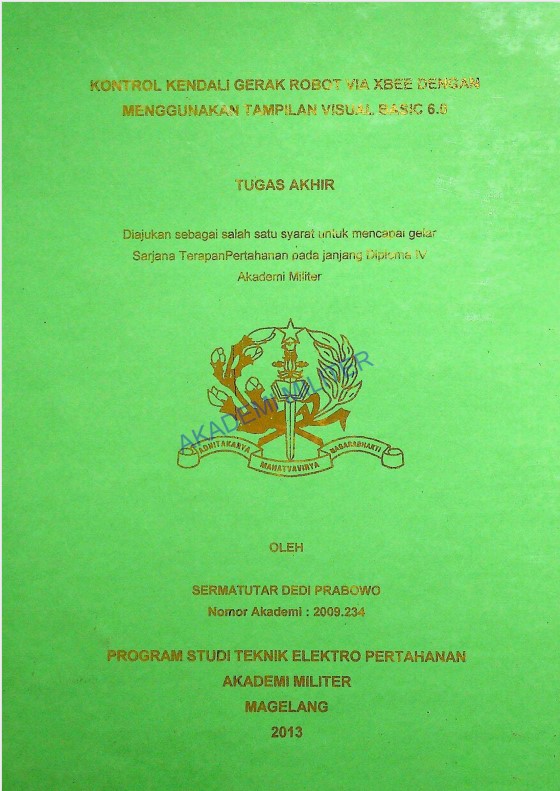 KONTROL KENDALI GERAK ROBOT VIA XBEE DENGAN MENGGUNAKAN TAMPILAN VISUAL BASIC 6.0
